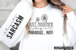 Just another day in paradise... Not! Sleeve SVG PNG Product Image 3