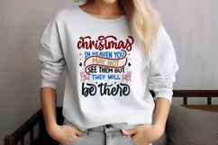 Christmas in heaven you may not see them but they will be th Product Image 2