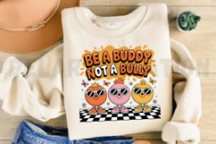 Be a buddy not a bully PNG Design Product Image 3