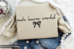 Make Heaven Crowded SVG | Christian SVG | Scripture SVG PNG Product Image 2