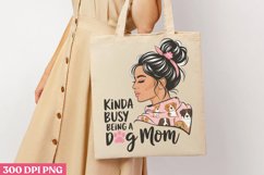 KINDA BUSY BEING PNG, Dog Mom Sublimation PNG Product Image 3