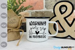 Warning Girls Trip In Progress SVG Design Product Image 2