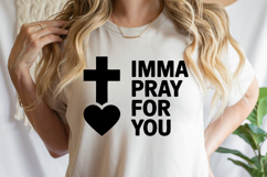 Imma pray for you SVG | Sarcastic | Shirt Svg Product Image 3