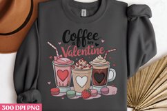 Coffee Is May ,Valentines Day Sublimation PNG Product Image 3