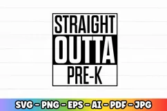 Straight Outta Pre-k | Pre-k Preschool Kindergarten | SVG Product Image 3