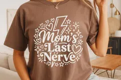 Mom's Last Nerve Svg, Mom life Svg, Sassy Mom Svg. Product Image 4