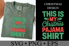 This is my Christmas Pajama Shirt Svg | Shirt Svg Product Image 4