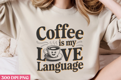 Coffee is my love language PNG, Retro Funny Coffee Sublimati Product Image 3