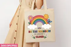 Be The Rainbow In Someone PNG, Mental Health Sublimation PNG Product Image 3