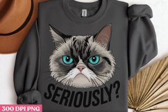 Seriously PNG, Funny Cat Lover Sublimation PNG Product Image 3