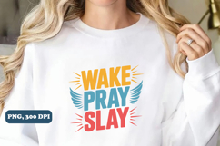 Wake pray slay Christian png design Product Image 3
