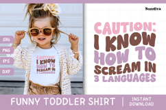 Funny Toddler T-shirt Quotes SVG | I Know How To Scream Product Image 1