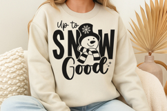 Up to snow good SVG Product Image 1