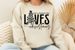 Just a Teacher Who Loves Christmas SVG Product Image 1