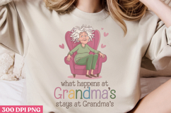 What happens at Grandma PNG, Funny Grandma Sublimation Product Image 3