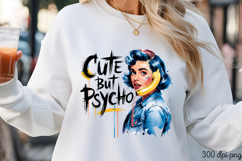 Cute but psycho PNG, Sassy Pinup Girl Sublimation PNG Product Image 3