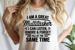 I am a great Multitasker SVG | Sarcastic | Shirt Svg Product Image 1