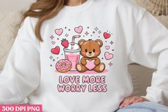 Love more worry less PNG, Cozy Valentine Sublimation PN Product Image 1