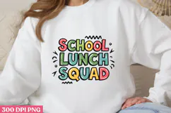 SCHOOL LUNCH SQUAD PNG, Lunch Lady Sublimation PNG Product Image 1