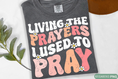 Living The Prayers PNG | Scripture PNG | Christian PNG Product Image 1