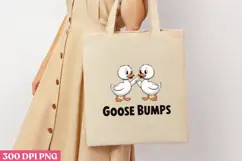 GOOSE BUMPS PNG, Funny Goose Sublimation PNG Product Image 3