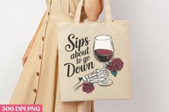 Sips about to go Down PNG, Wine Lover Sublimation PNG Product Image 1