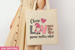 Choose Love gnome PNG, Cozy Valentine Sublimation PN Product Image 1