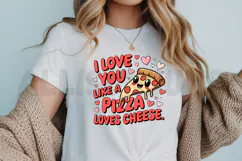 I Love You Like A Pizza Loves Cheese Cartoon Illustration Product Image 3