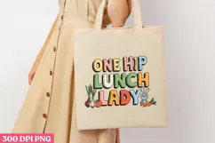 ONE HIP LUNCH LADY PNG, Lunch Lady Sublimation PNG Product Image 3