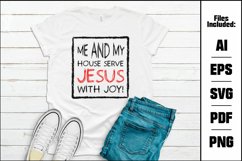 Me and My House Serve Jesus With Joy Product Image 1