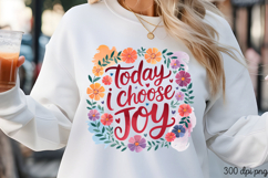 Today I CHOOSE JOY PNG, Inspired Florals Sublimation PNG Product Image 3