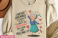 Crazy Old Great Grandma PNG, Funny Grandma Sublimation Quote Product Image 3