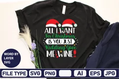 All I Want For Christmas Is You Just Kidding Give Me Wine Product Image 3