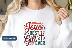 Jesus Best gift ever Christian PNG design Product Image 3