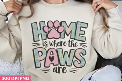 Home Is Where The Paws Are PNG, Cat Mom Sublimation PN Product Image 1