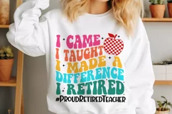 Retired Teacher SVG, I Came I Taught I Loved I Retired SVG Product Image 4