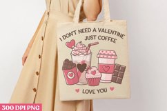 I don&#039;t need a valentine PNG, Coffee Valentines day S Product Image 3