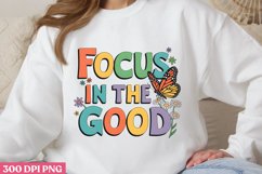 FOCUS IN THE GOOD PNG, Positive Sublimation P Product Image 1