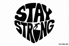Stay Strong SVG | Quotes | SVG Cut Files Product Image 1
