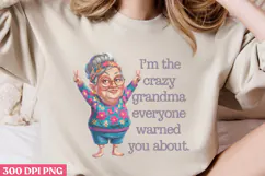 I'm the crazy grandma PNG, Funny Grandma Sublimation PNG Product Image 3