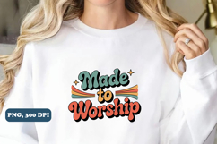 Made to worship Christian png design Product Image 3