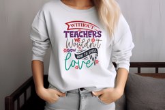 Without teachers we wouldn't know how to spell love SVG Product Image 3