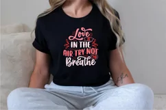 Love is in the air try not to breathe SVG, Valentine's Day S Product Image 3