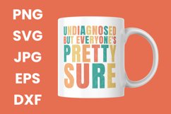Retro Vintage Undiagnosed But Everyone&#039;s Pretty Humor SVG Product Image 3