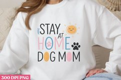 Stay at home dog mom PNG, Dog Mom Sublimation PNG Product Image 1