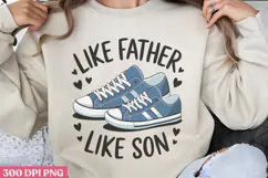 Like Father, Like Son PNG, Fathers Day Sublimation PNG Product Image 1