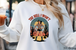 THE HELL I WON&#039;T PNG, Pinup Cowgirl Sublimation P Product Image 3