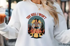 THE HELL I WON'T PNG, Pinup Cowgirl Sublimation P Product Image 3