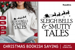 Christmas Bookish Quote SVG | Sleigh Bells &amp; Smutty Tales Product Image 1