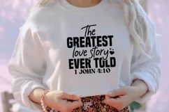 The greatest love story ever told 1 john 4:10 SVG Product Image 3